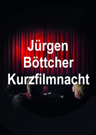 Filmplakat Jürgen Böttcher Kurzfilmnacht