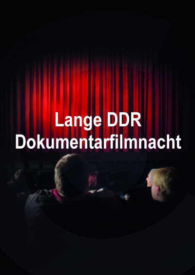 Filmplakat Lange DDR Dokumentarfilmnacht